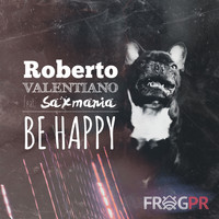 Roberto Valentiano - Be Happy