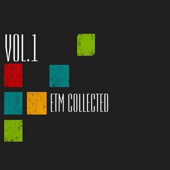 Various Artists - ETM Collected, Vol. 1