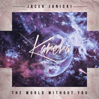 Jacek Janicki - The World Without You