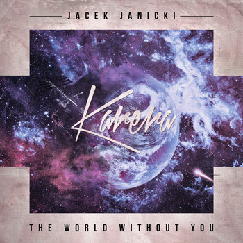 Jacek Janicki - The World Without You