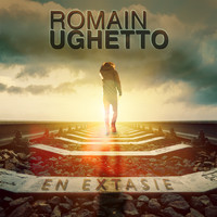 Romain Ughetto - En extasie