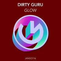 Dirty Guru - Glow