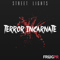Street Lights - Terror Incarnate