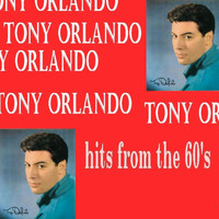 Tony Orlando - Hits from the 60's