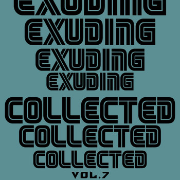 Various Artists - Exuding Collected, Vol. 7