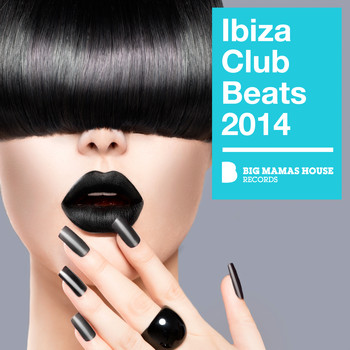 Various Artists - Ibiza Club Beats 2014