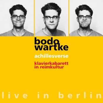 Bodo Wartke - Achillesverse - Live in Berlin
