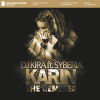 Dj KiRA - Karin  The Remixes