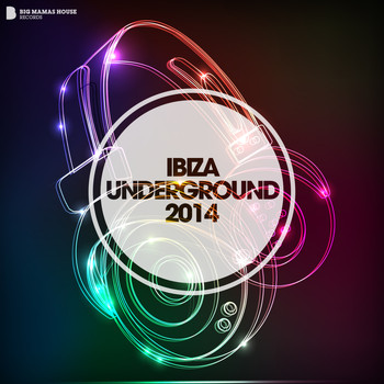 Various Artists - Ibiza Underground 2014 (Deluxe Version)