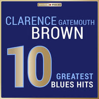 Clarence „Gatemouth" Brown - Masterpieces Presents Clarence „Gatemouth" Brown: 10 Greatest Blues Hits