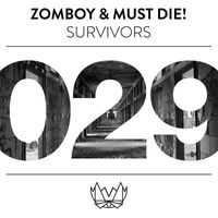 Zomboy & Must Die! - Survivors