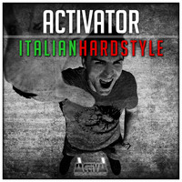 Activator - Italian Hardstyle (Extended Mix)