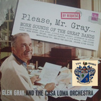 Glen Gray - Please, Mr. Gray