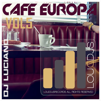 DJ Luciano - Cafe Europa, Vol. 5