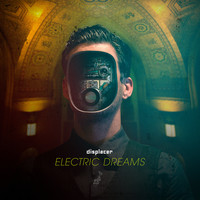 Displacer - Electric Dreams