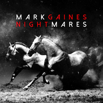 Mark Gaines - Nightmares (Explicit)