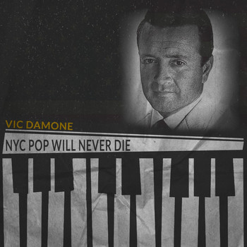 Vic Damone - NYC Pop Will Never Die