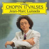 Jean-Marc Luisada - Chopin: 17 Valses