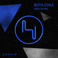 Boya Chile - Make Me Feel