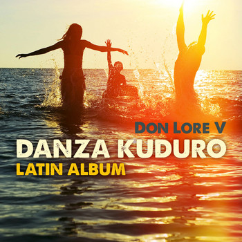 Don Lore V - Danza Kuduro Latin Album