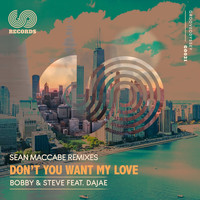 Dajaé - Dont You Want My Love (Sean McCabe Remixes)