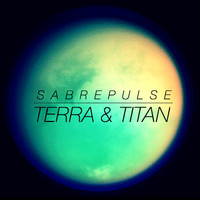 Sabrepulse - Terra & Titan