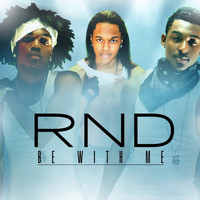 RND - Be with Me (Radio Edit)- Single