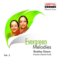 Bombay Sisters - Evergreen Melodies, Vol. 2