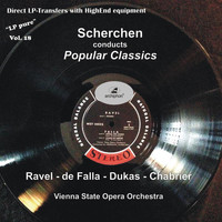 Orchester der Wiener Staatsoper - LP Pure, Vol. 18: Scherchen Conducts Popular Classics