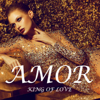 King of Love - Amor (Explicit)