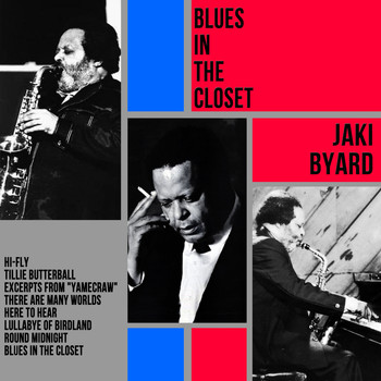 Jaki Byard - Blues in the Closet