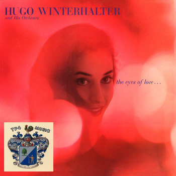 Hugo Winterhalter and His Orchestra - The Eyes of Love