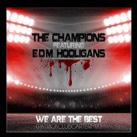 The Champions - We Are the Best ! (PatrickClubCarterRemixes)