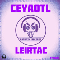 Ceyaotl - Leirtac