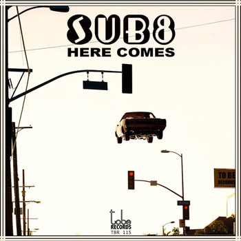 Sub8 - Here Comes