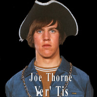 Joe Thorne - Yer' Tis