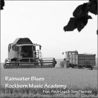 Rockborn Music Academy feat. Peter Legg & Christpher Theobald - Rainwater Blues