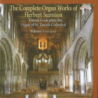 Daniel Cook - The Complete Organ Works of Herbert Sumsion, Vol. 2