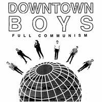 Downtown Boys - Future Police - Single