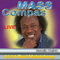 Gracia Delva - Mass Compas (05 50 Boul Malatchong) [Live]