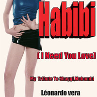 Léonardo Vera - Habibi: My Tribute to Shaggy, Mohombi (I Need Your Love)