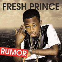 Fresh Prince - Rumor