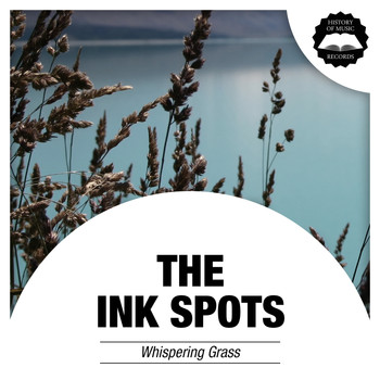 THE INK SPOTS - Whispering Grass