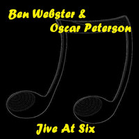 Ben Webster, Oscar Peterson - Jive at Six