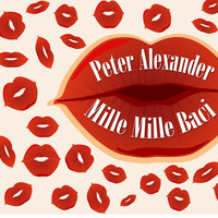 Peter Alexander - Peter Alexander: Mille mille baci
