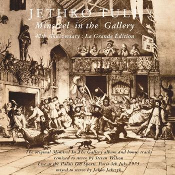 Jethro Tull - Minstrel in the Gallery (40th Anniversary Edition)