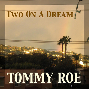 Tommy Roe - Two on a Dream