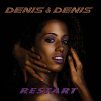 Denis & Denis - Restart