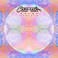 Carmada - Maybe Remixes