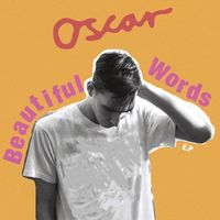 Oscar Scheller - Beautiful Words EP